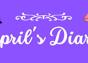 April's Diary