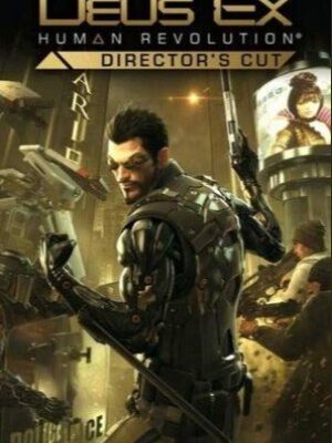 Deus Ex: Human Revolution - Director's Cut