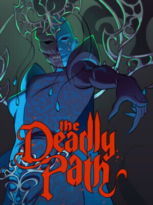 The Deadly Path