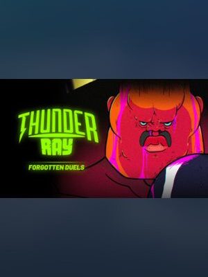 Thunder Ray - Forgotten Duels cover