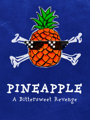 PINEAPPLE: A Bittersweet Revenge boxshot