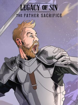 Legacy of Sin: The Father Sacrifice