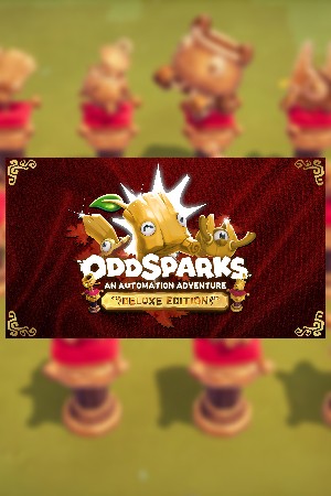 Oddsparks: An Automation Adventure – Deluxe Edition