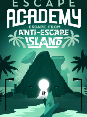 Escape Academy: Escape From Anti-Escape Island