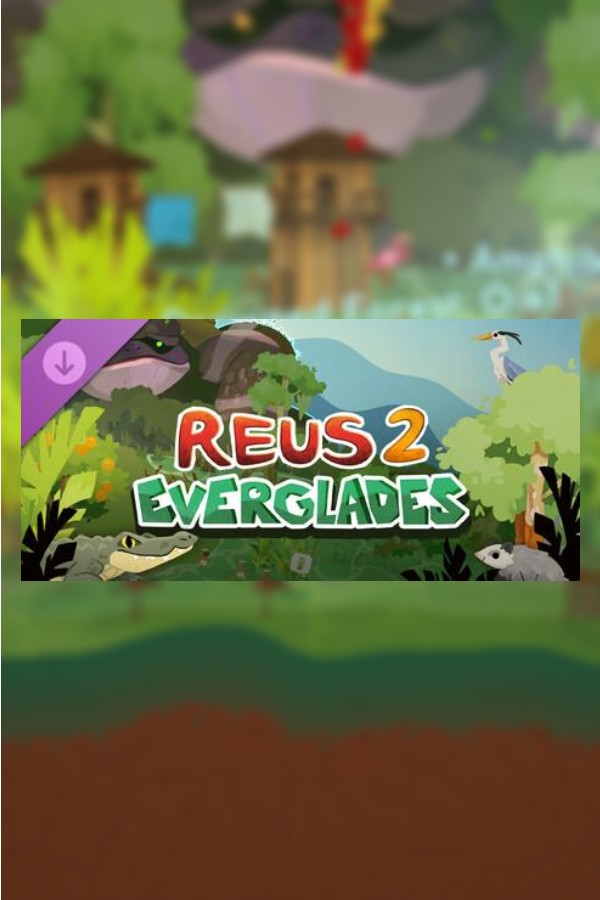 Reus 2 - Everglades