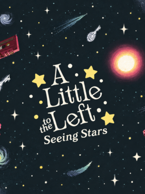 A Little to the Left – Seeing Stars