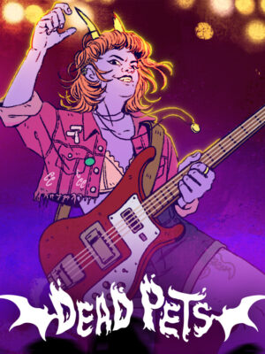 Dead Pets: A Punk Rock Slice of Life Sim