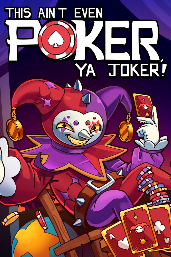 This Ain’t Even Poker, Ya Joker
