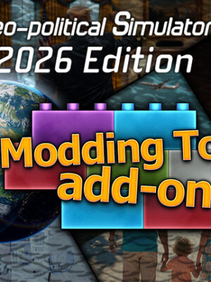 “Modding Tool” add-on for Geo-political Simulator 2026 Edition