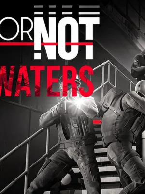 Ready or Not: Dark Waters