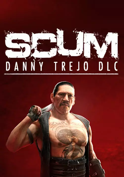 SCUM: Danny Trejo Character Pack<br/>