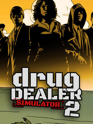 Drug Dealer Simulator 2