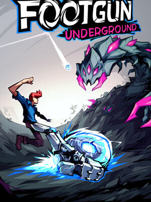 Footgun: Underground