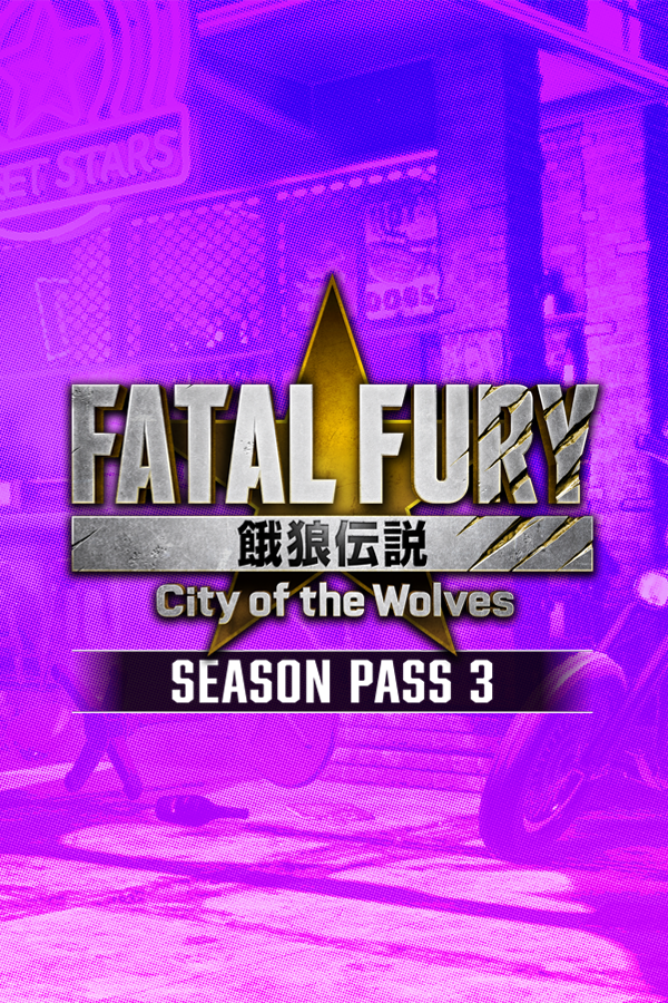 FATAL FURY: City of the Wolves - Season Pass 3