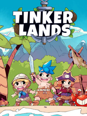 Tinkerlands - Early Access