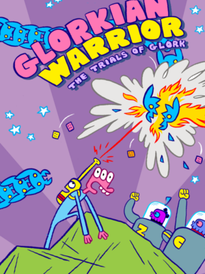 Glorkian Warrior: The Trials Of Glork