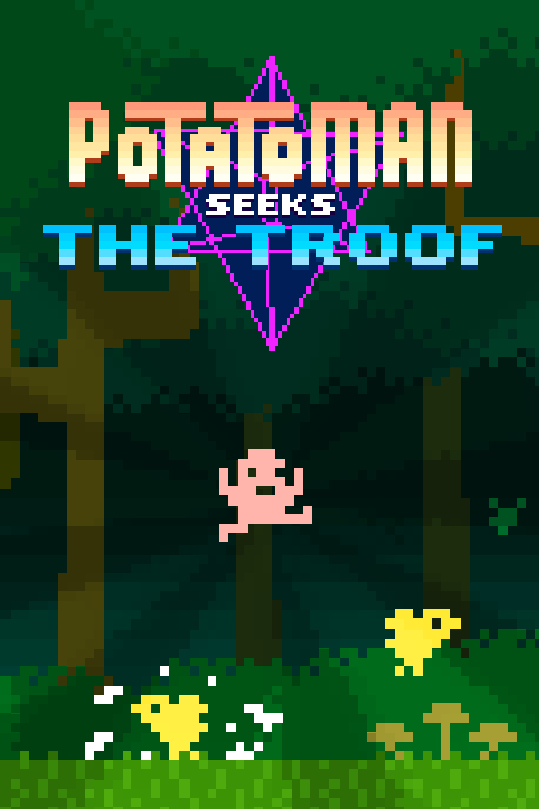 Potatoman Seeks the Troof