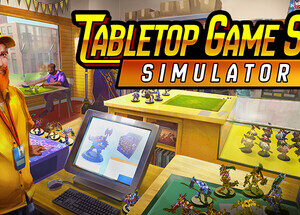 Tabletop Game Shop Simulator
