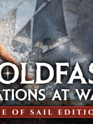 Holdfast: Nations At War - Age of Sail Edition